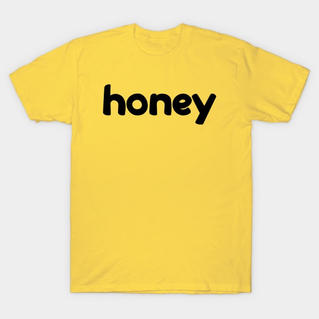 HONEY T-Shirt by lashywashy